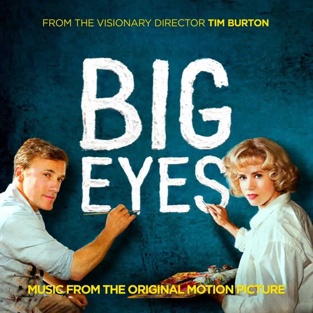 Big Eyes: Music From The Original Motion Picture