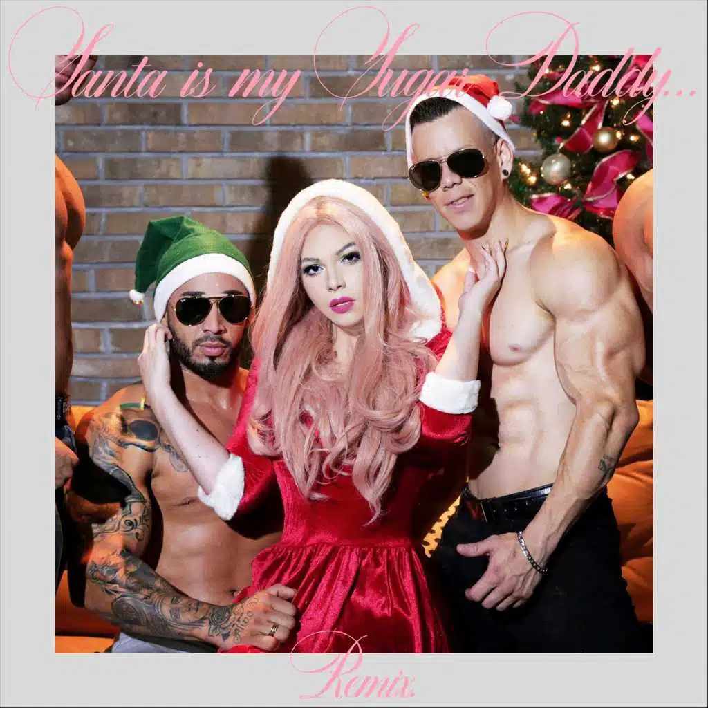 Santa Is My Sugar Daddy (Remix) [feat. Pol Domit]