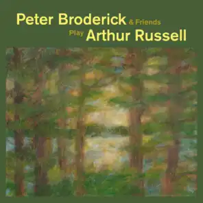 Peter Broderick & Friends Play Arthur Russell