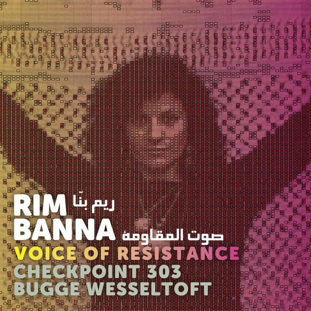 Voice of Resistance (feat. Bugge Wesseltoft & Checkpoint 303)
