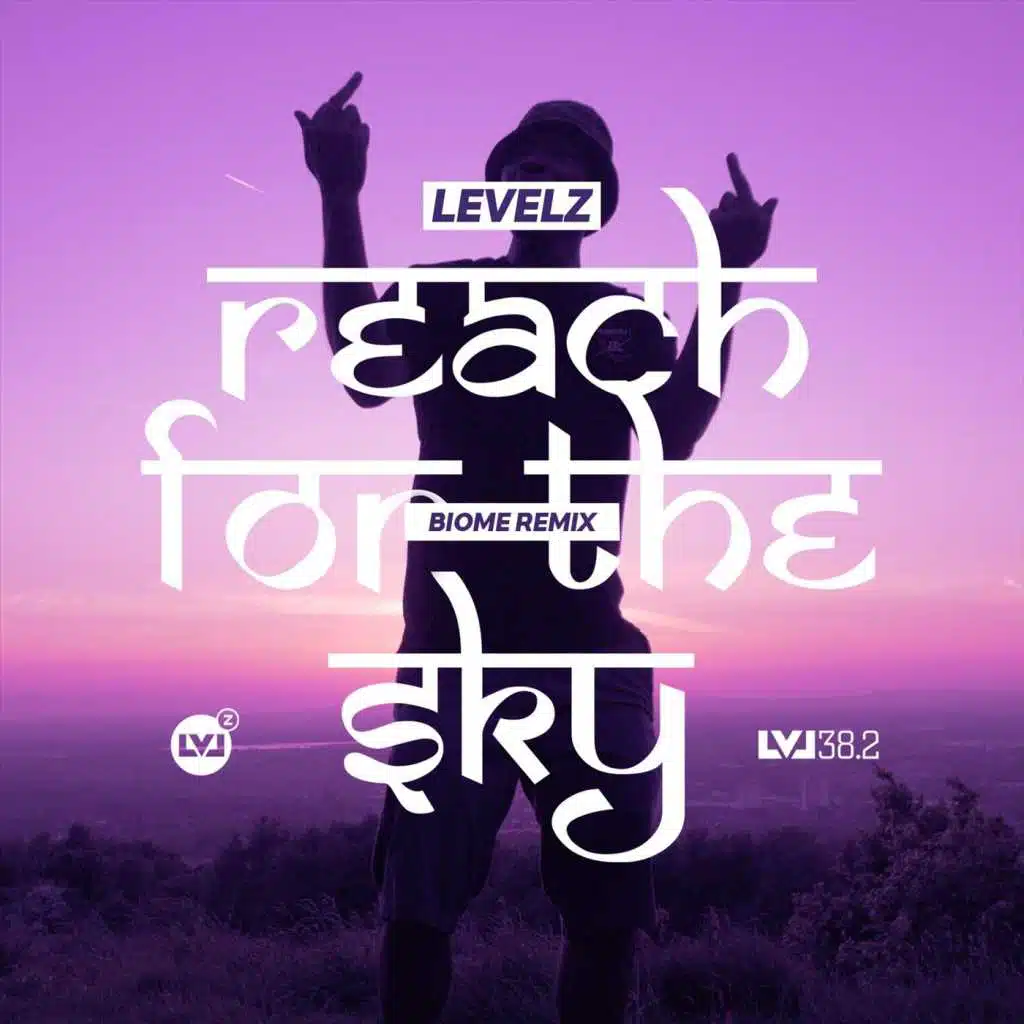Reach for the Sky (Biome Remix) [LVL 38.2]