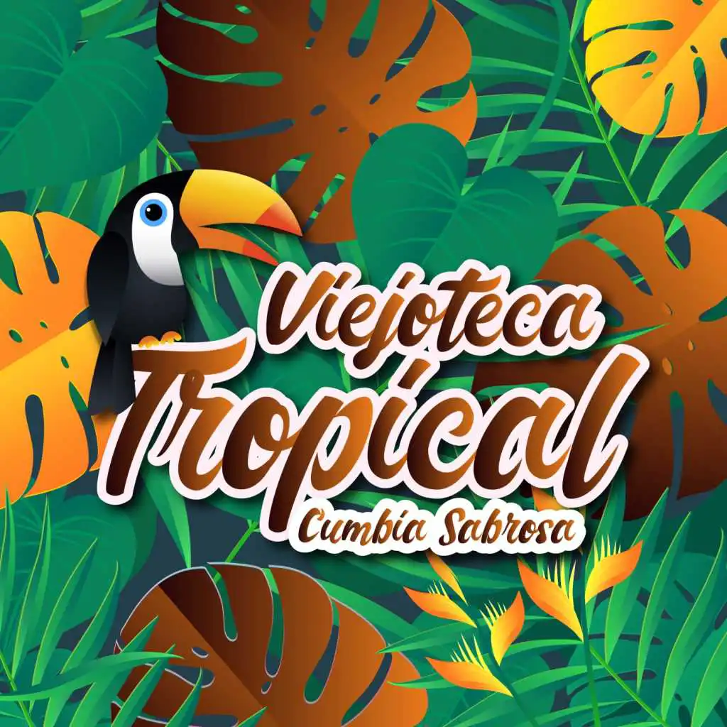 Viejoteca Tropical / Cumbia Sabrosa