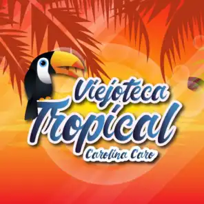 Viejoteca Tropical / Carolina Caro