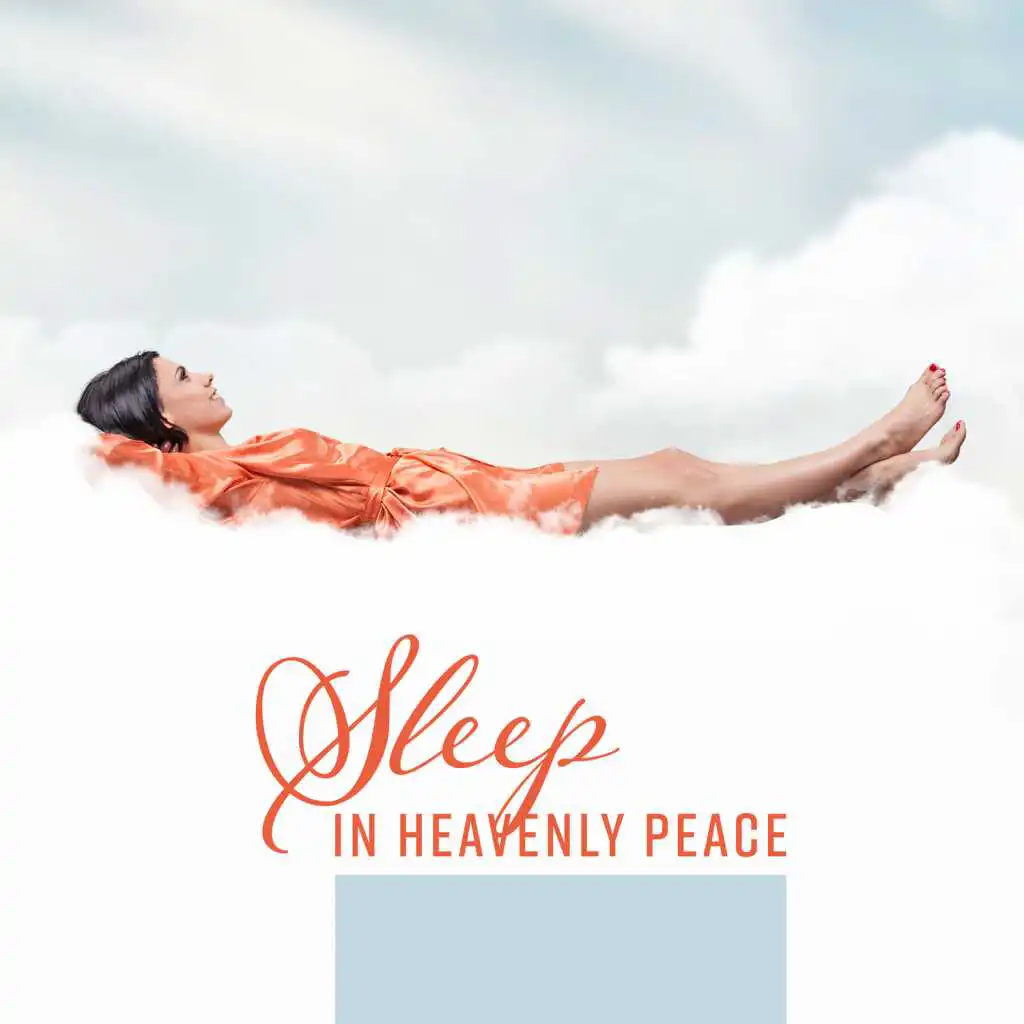 Sleep in Heavenly Peace: Evening Meditation, Healing Therapy, Clear Your Mind, Very Relaxing Music