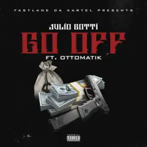 Go Off (feat. OttoMatik)