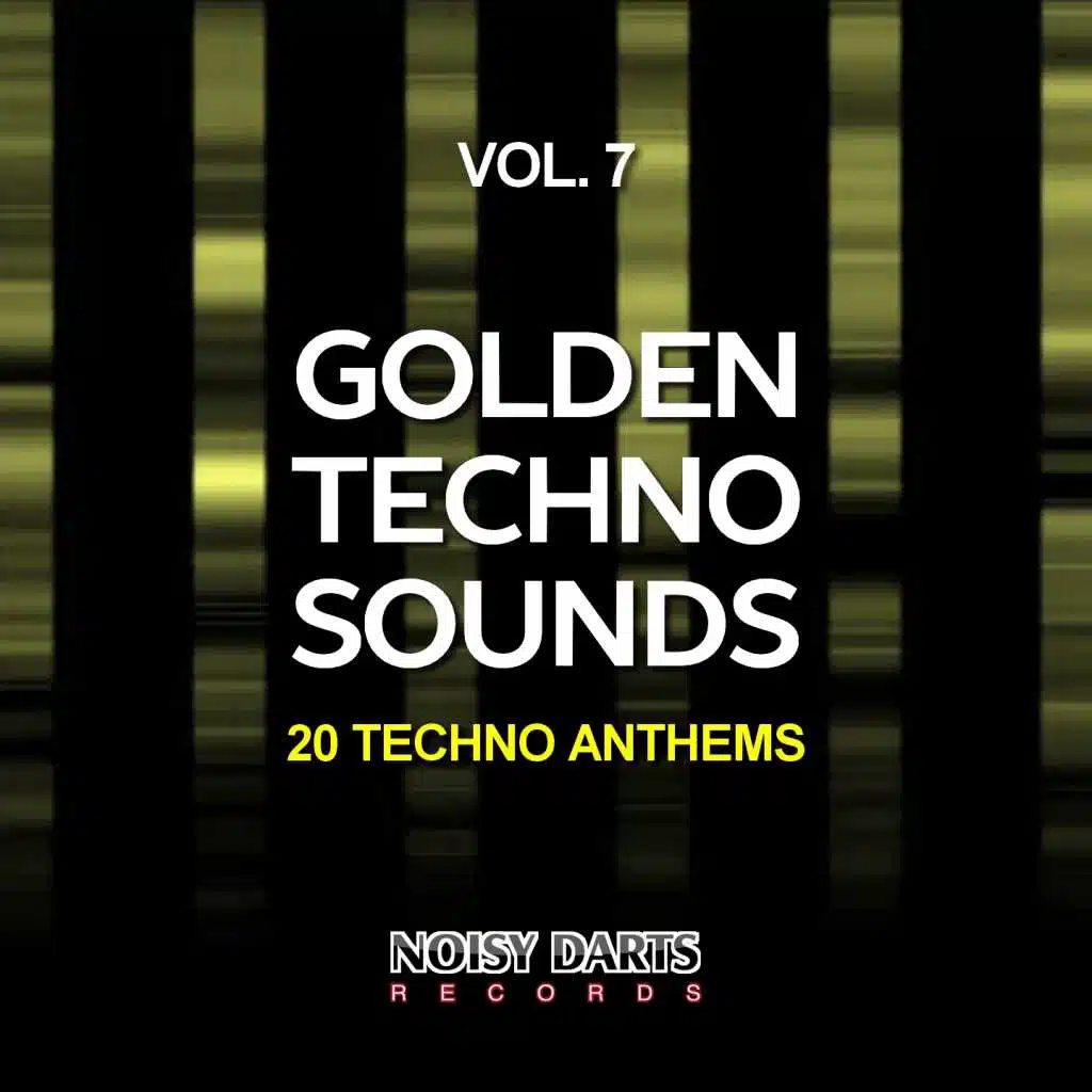 Golden Techno Sounds, Vol. 7 (20 Techno Anthems)