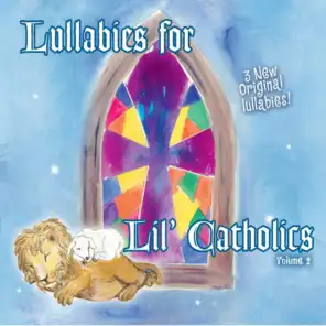 Lullabies for Lil' Catholics
