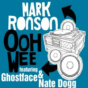 Ooh Wee (feat. Ghostface Killah, Nate Dogg, Trife & Saigon)[Radio Edit]