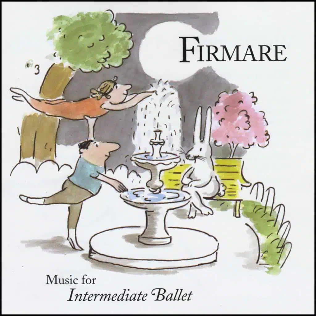 Firmare - Music For Intermediate Ballet