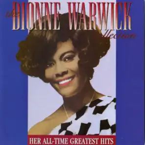 The Dionne Warwick Collection: Her All-Time Greatest Hits