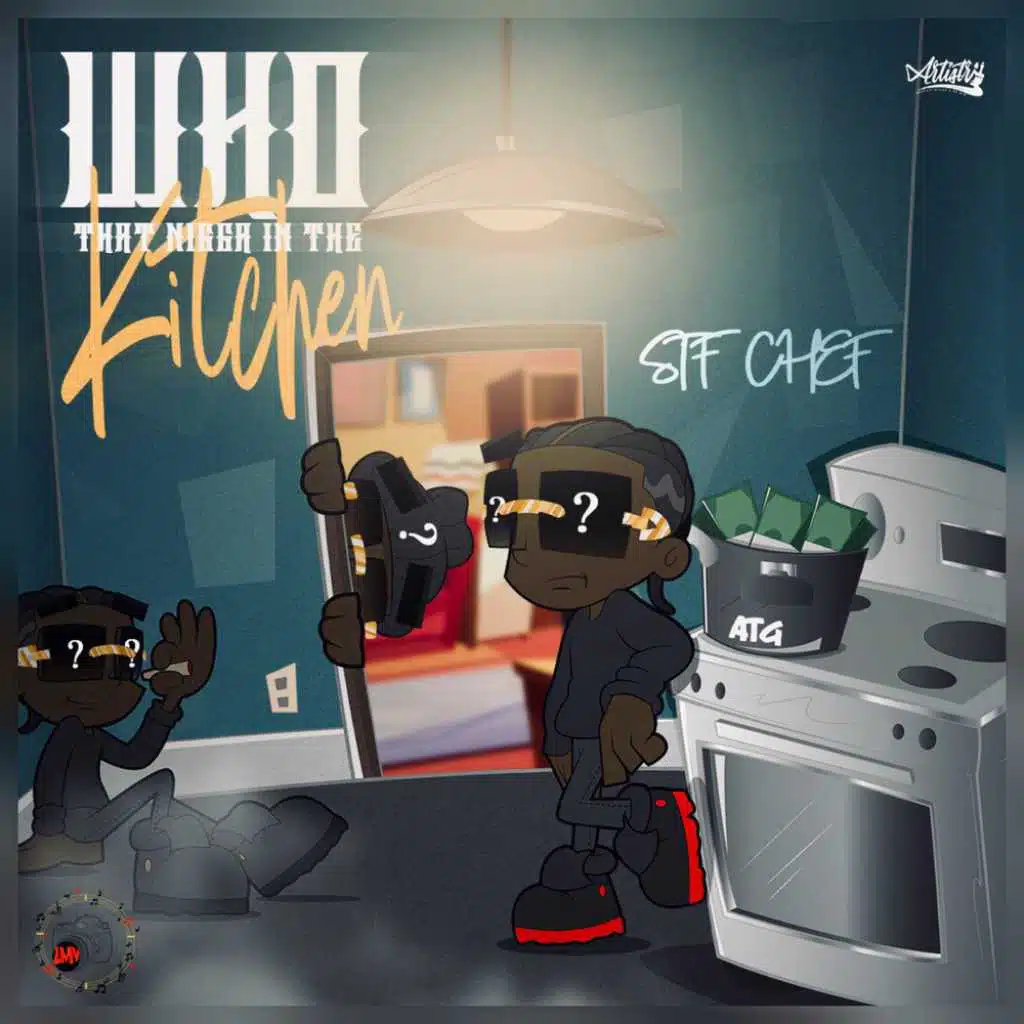 Who That Nigga In The Kitchen