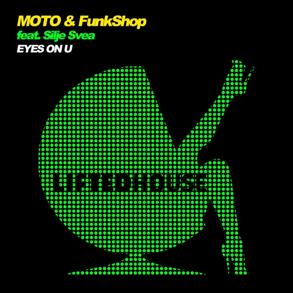 Eyes on U (feat. Silje Svea) (MOTO & FunkShop Dub Mix)