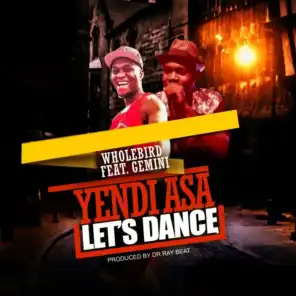 Let's Dance (Yendi Asa) [feat. Gemini]