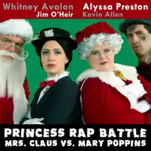 Mrs. Claus vs. Mary Poppins (Princess Rap Battle) [feat. Jim O'Heir & Kevin Allen]
