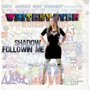 Shadow Followin Me