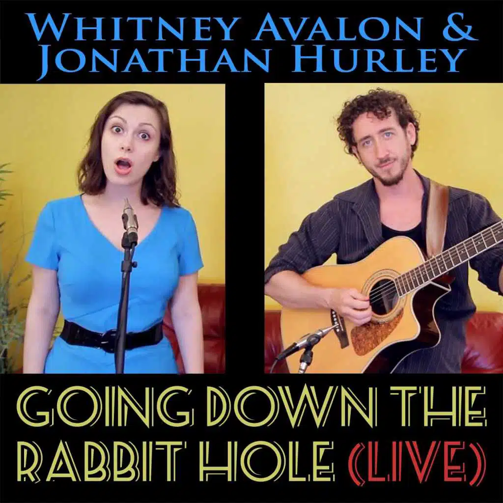 Going Down the Rabbit Hole (Live)