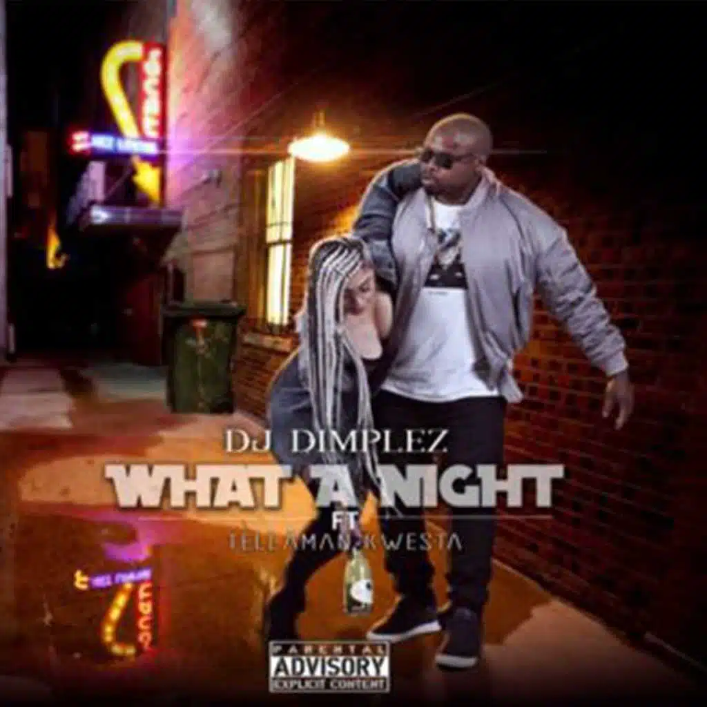 What a Night (feat. Telaman & Kwesta)