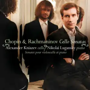 Rachmaninov & Chopin : Cello Sonatas