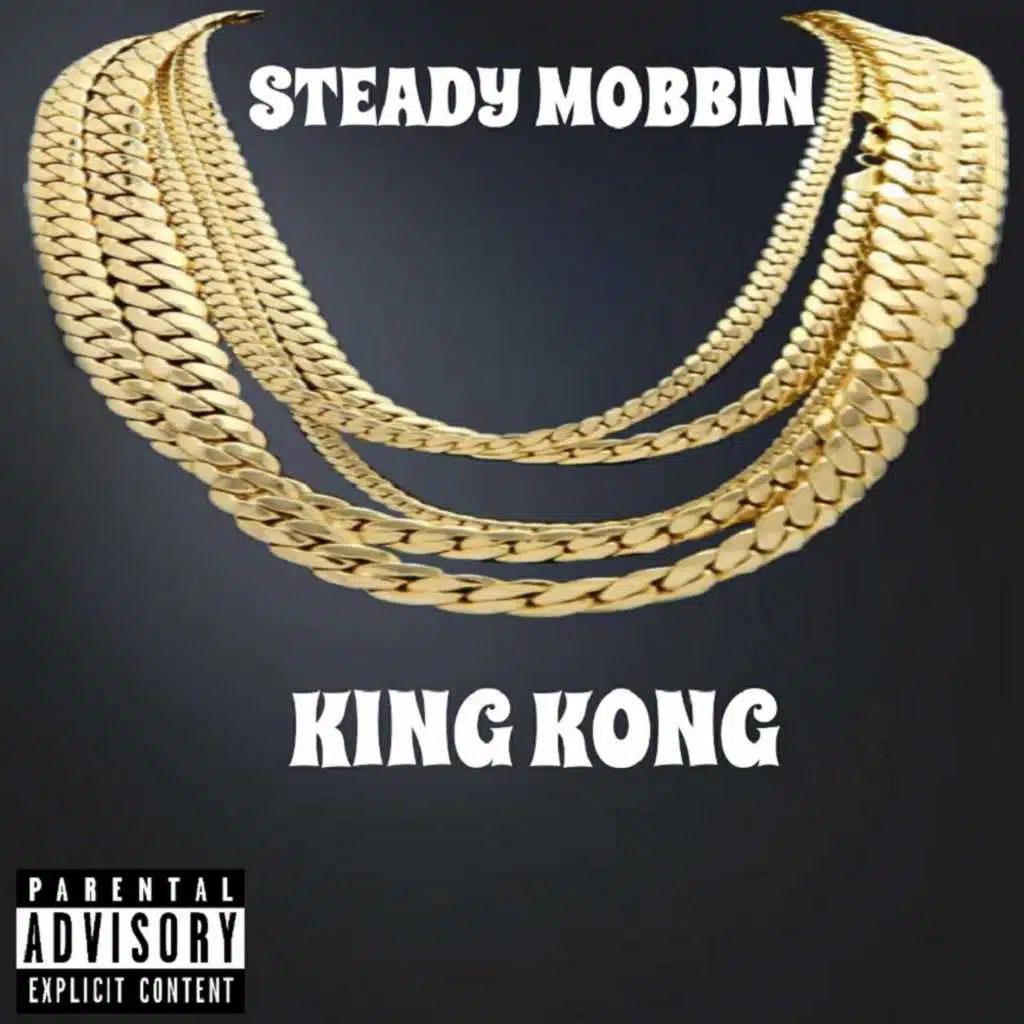 Steady Mobbin'