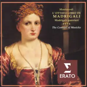 Claudio Monteverdi: The Eight Book of Madrigals - Madrigals of War