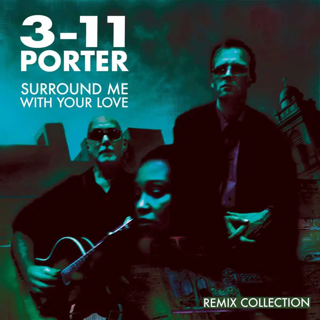 Surround Me with Your Love