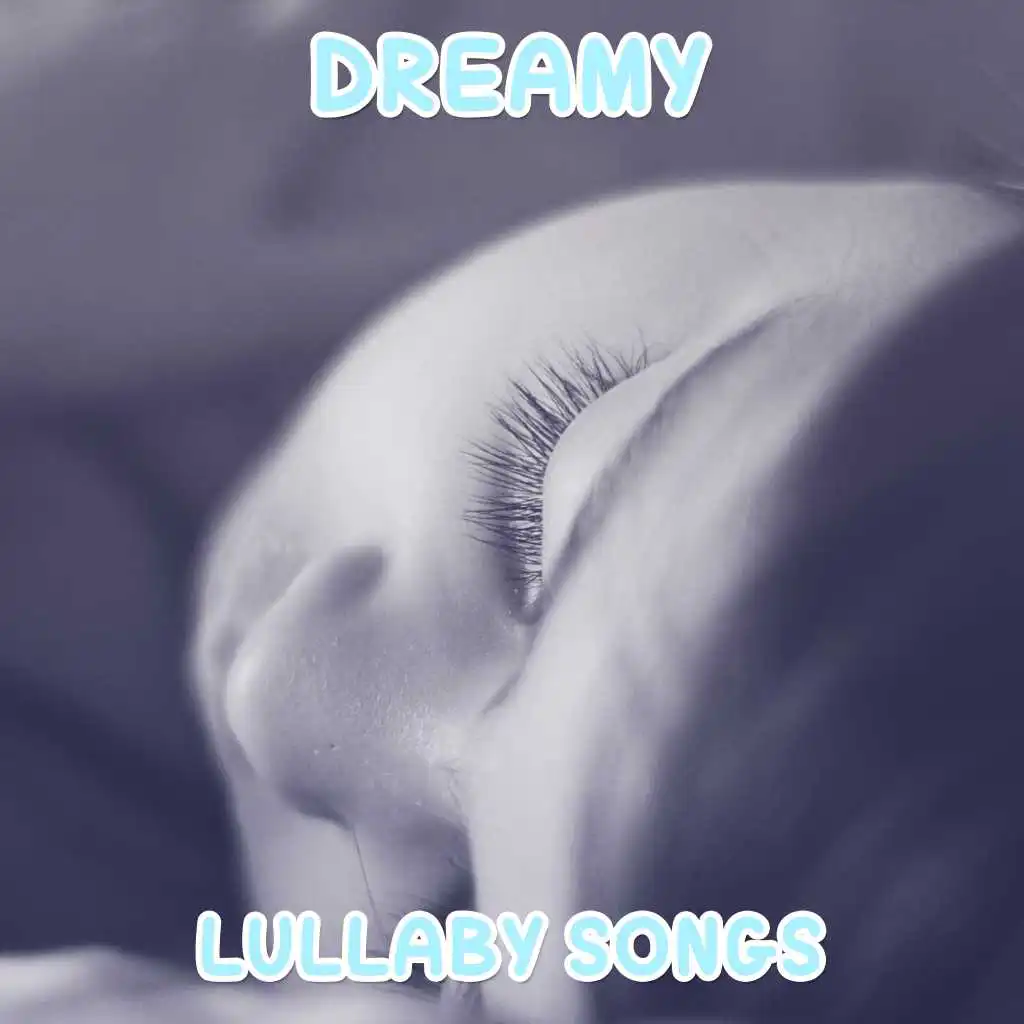 #19 Dreamy Lullaby Songs