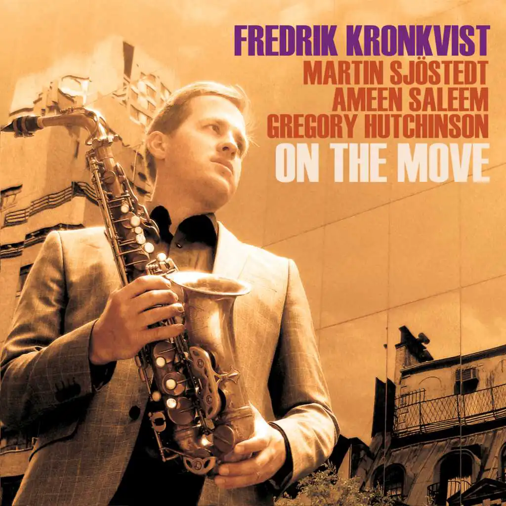 On the Move (feat. Ameen Saleem, Gregory Hutchinson & Martin Sjöstedt)