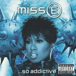 Miss E... So Addictive