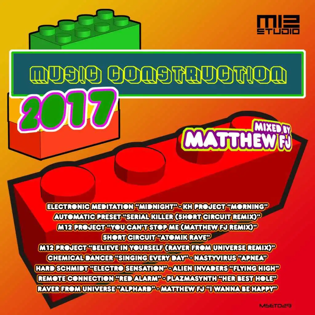 Music Construction 2017 (Mixed By Matthew Fj)