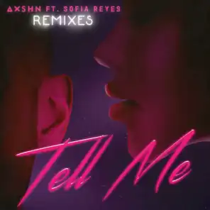 Tell Me (feat. Sofia Reyes) [Richard Vission x Loren Moore Remix]