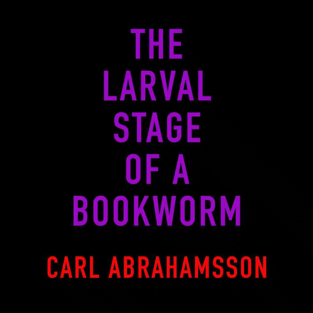 The Larval Stage of a Bookworm