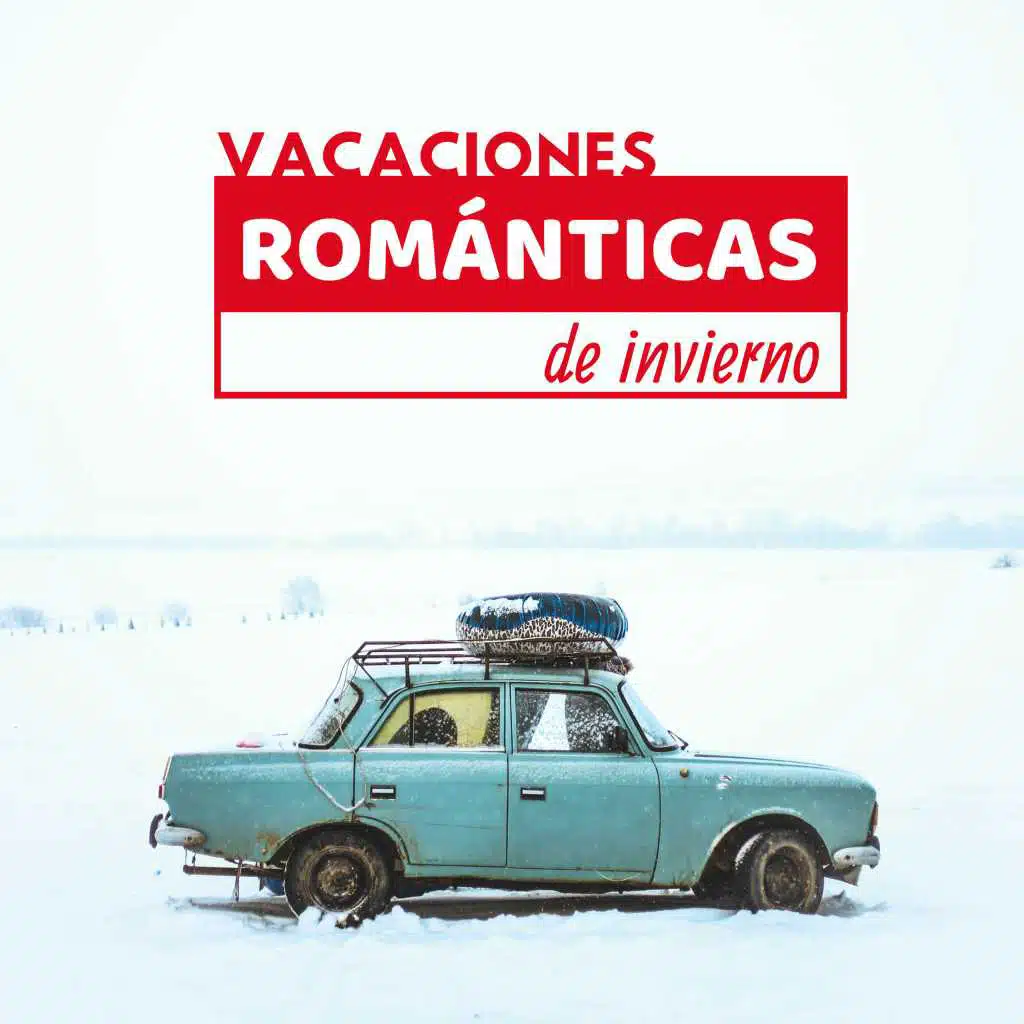 Vacaciones Románticas de Invierno - 20 Canciones de Música Instrumental y Sonidos de la Naturaleza Enamorados