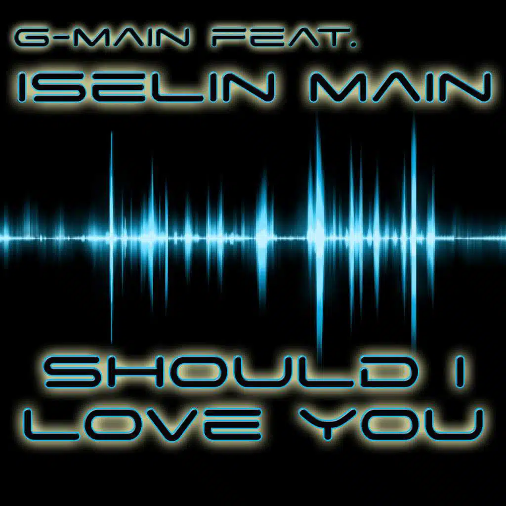 Should I Love You (feat. Iselin Main)