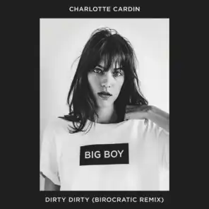 Dirty Dirty (Birocratic Remix)