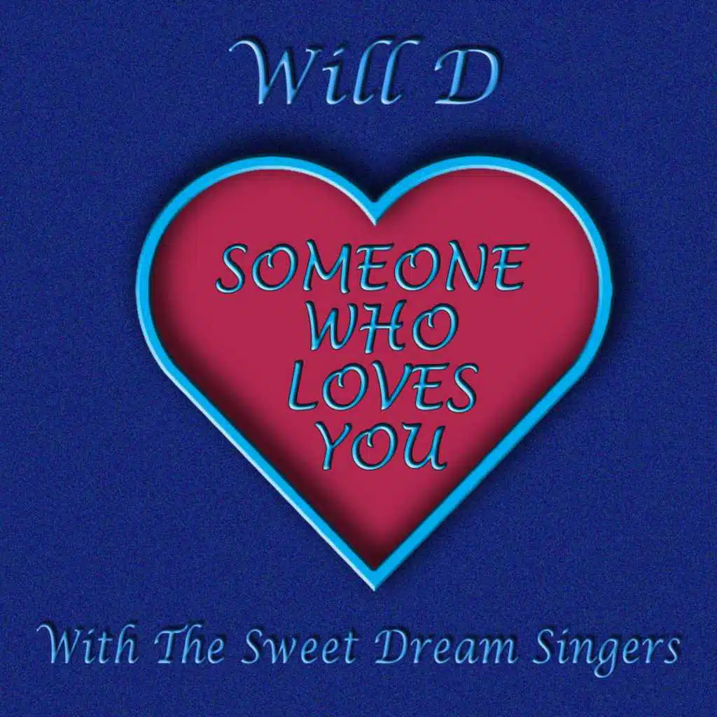 Someone Who Loves You (feat. The Sweet Dream Singers)