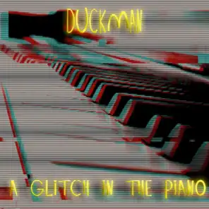 A Glitch in the Piano