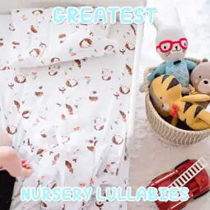 #2019 Greatest Nursery Lullabies