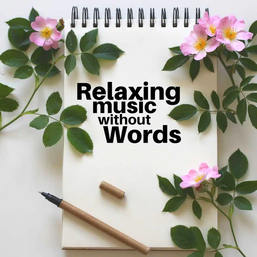 Relaxing Music without Words