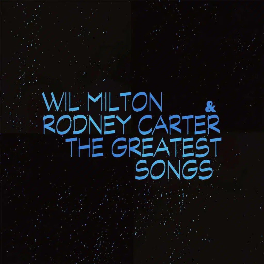 Wil Milton & Rodney Carter