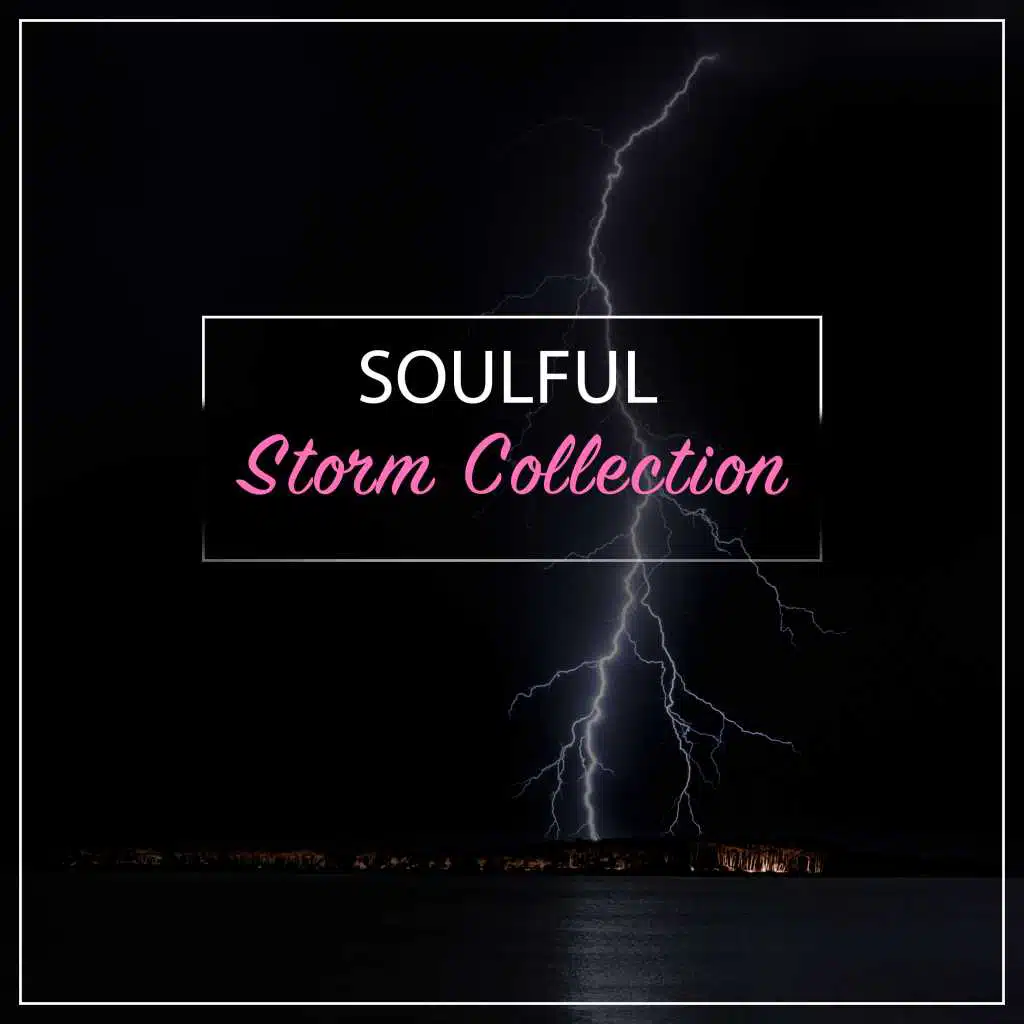 #18 Soulful Storm Collection