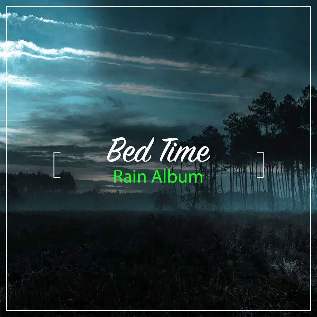 #21 Bed Time Rain Album