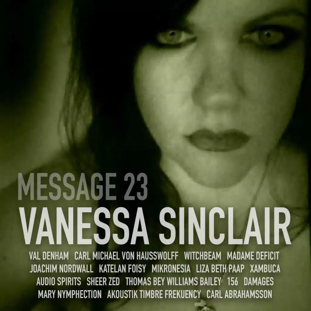 Vanessa Sinclair: Message 23
