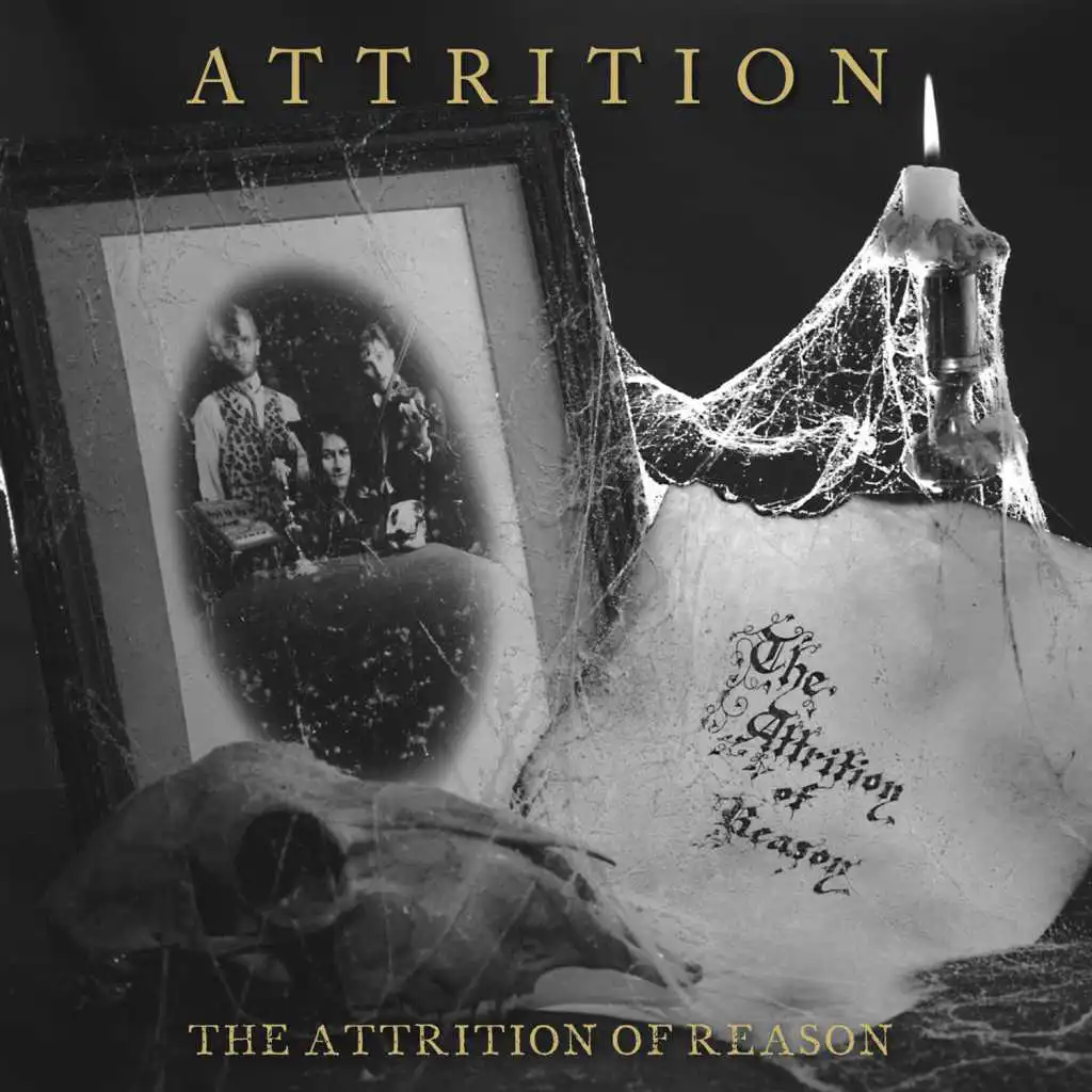 The Attrition of Reason (Remastered)