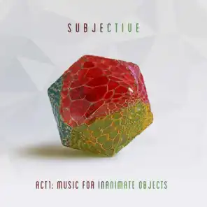 Act One - Music for Inanimate Objects