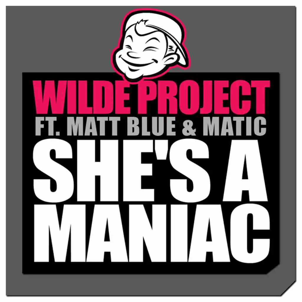 She's a Maniac (Radio Edit) [feat. Matt Blue and Matic]