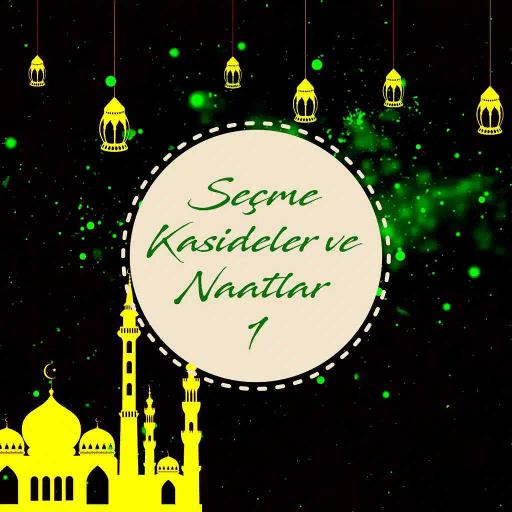 Seçme Kaside ve Naatlar, Vol. 1