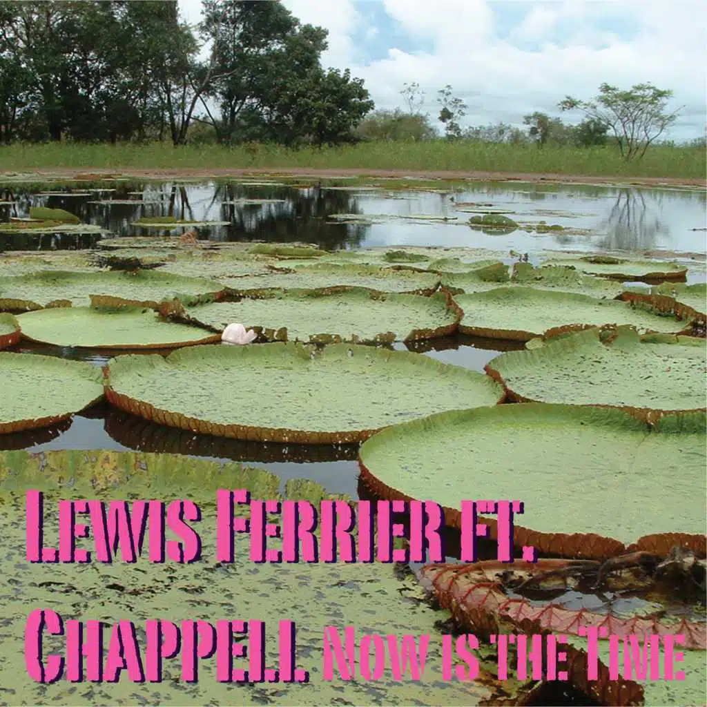 Now Is the Time (feat. Chappell)