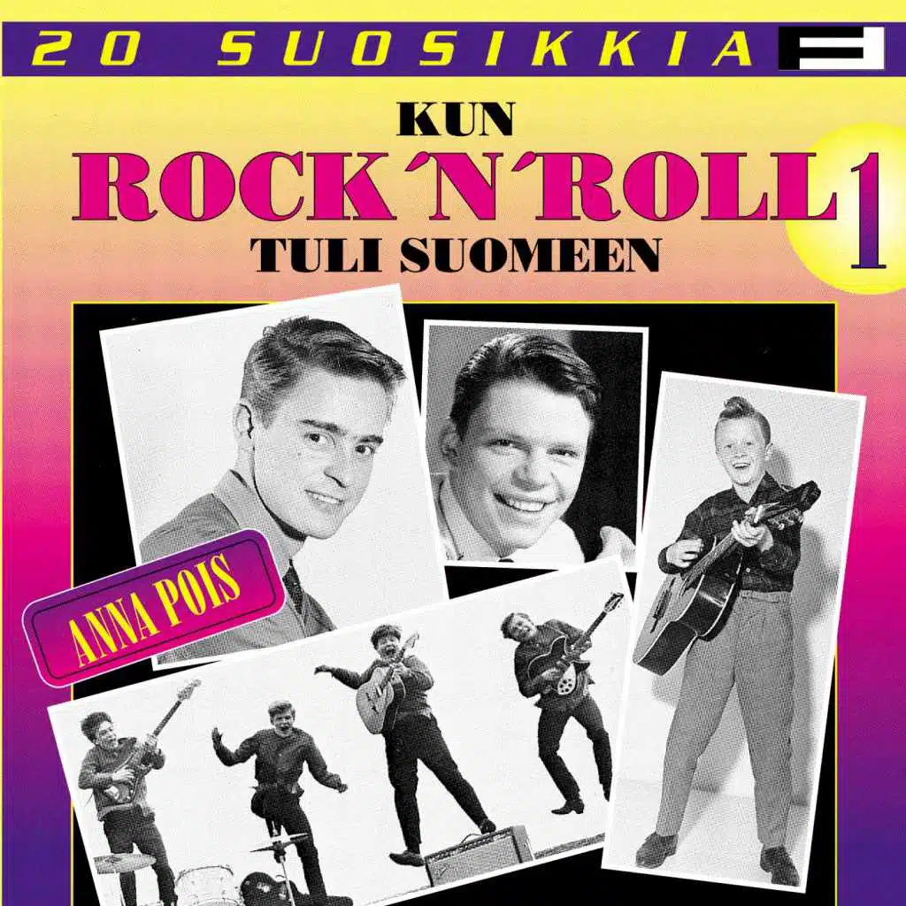 20 Suosikkia / Kun Rock'n Roll tuli Suomeen 1 / Anna pois