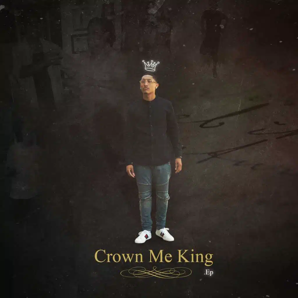 Crown Me King EP
