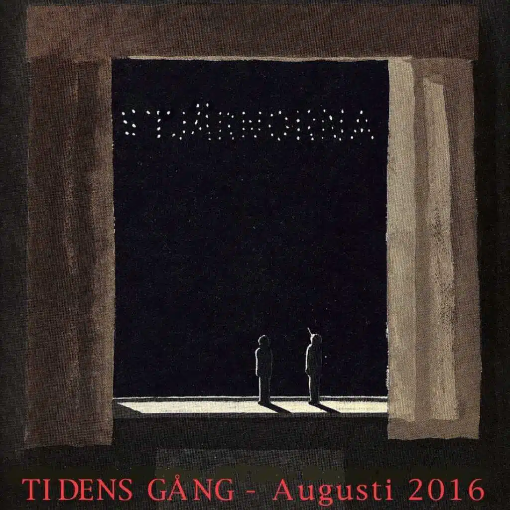 TIDENS GÅNG - Augusti 2016